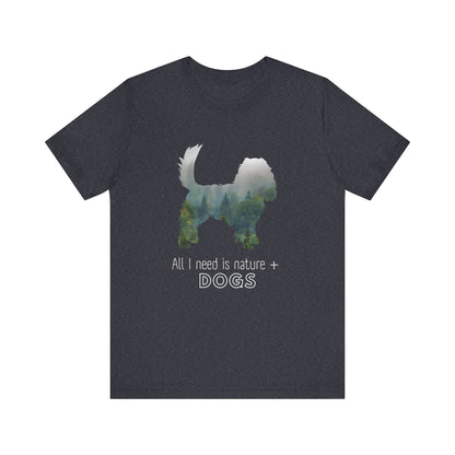 Nature and Dogs Tee | Gift for Dog Lovers | Nature Lovers | Top for Dog Moms | Shirt for Dog Dads