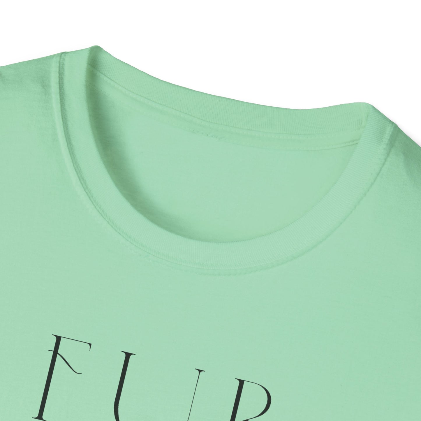 Fur Mamas are Mamas Too T-Shirt | Perfect Gift for Pet Lovers | Softstyle Unisex Tee | Fur Mom mother's day Shirt \ Dog Mom